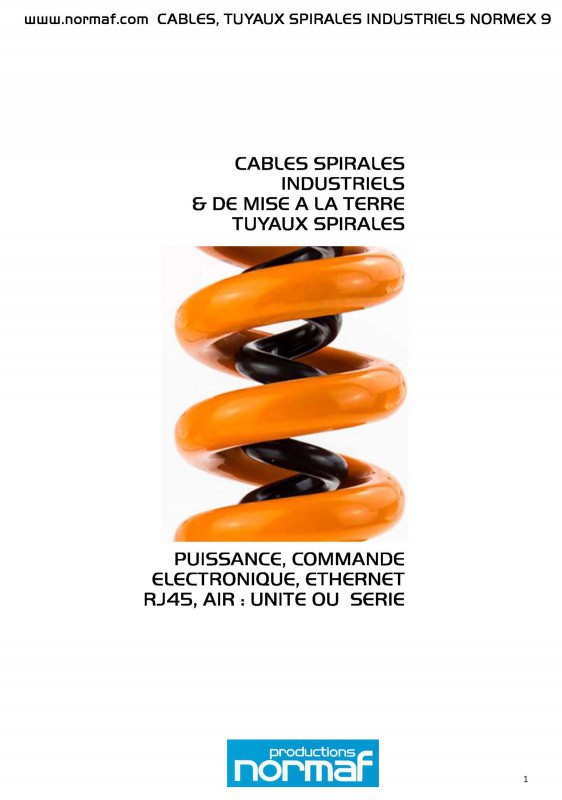 CABLES SPIRALES INDUSTRIELS & DE MISE A LA TERRE TUYAUX SPIRALES PUISSANCE, COMMANDE ELECTRONIQUE, ETHERNET RJ45, AIR : UNITE OU SERIE
